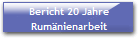 Bericht 20 Jahre
Rumänienarbeit