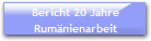 Bericht 20 Jahre
Rumnienarbeit